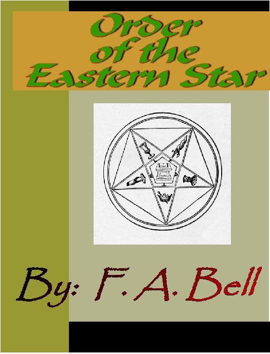Title details for Order of the Eastern Star by F. A. Bell - Available